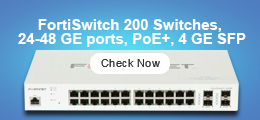 Fortinet FortiSwitch 200 Series Mid-Range Switches