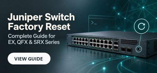 Juniper Switch Factory Reset Guide